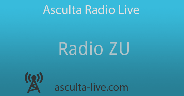 la seguridad Agotar Culpable Radio ZU live | Asculta Radio Live